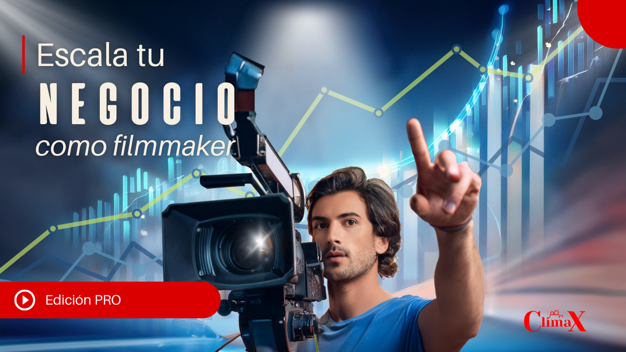 📈🎥 Escala Tu Negocio como Filmmaker (PRO💎)