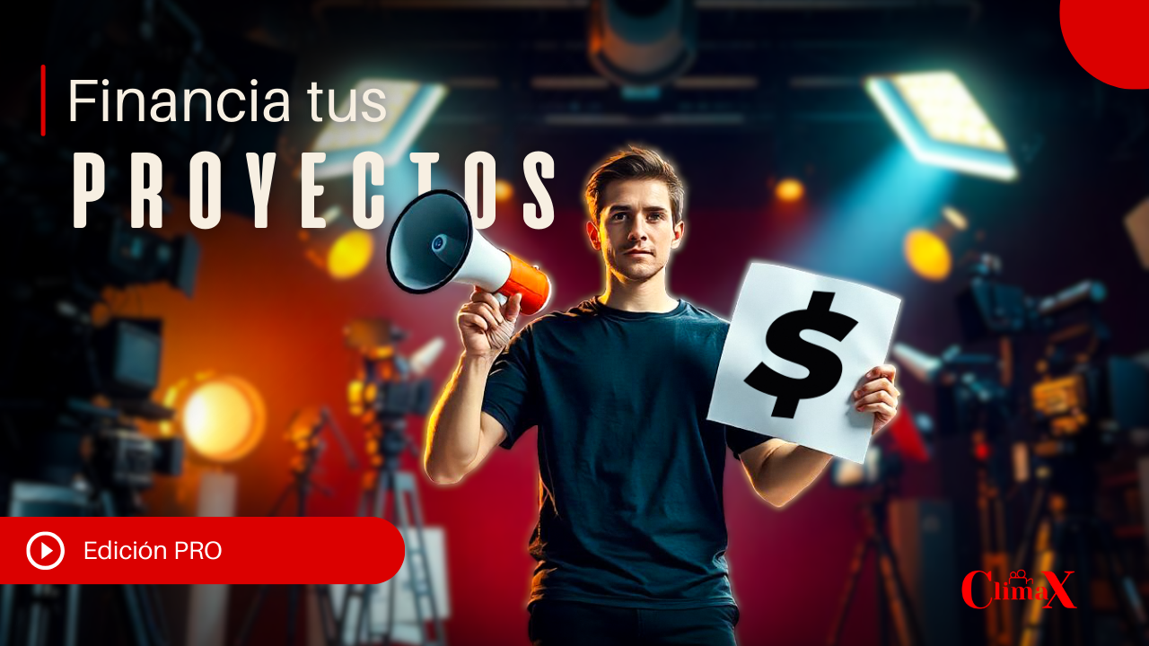 🎬 Financia Tus Proyectos de Cine (PRO💎)